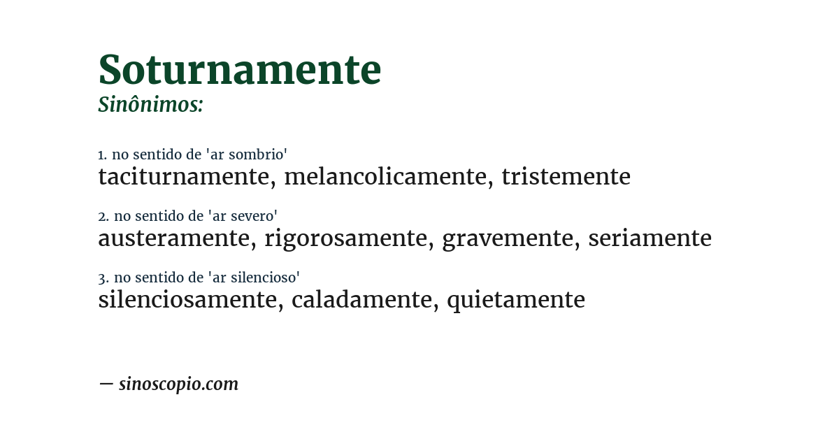 Sinônimo de soturnamente