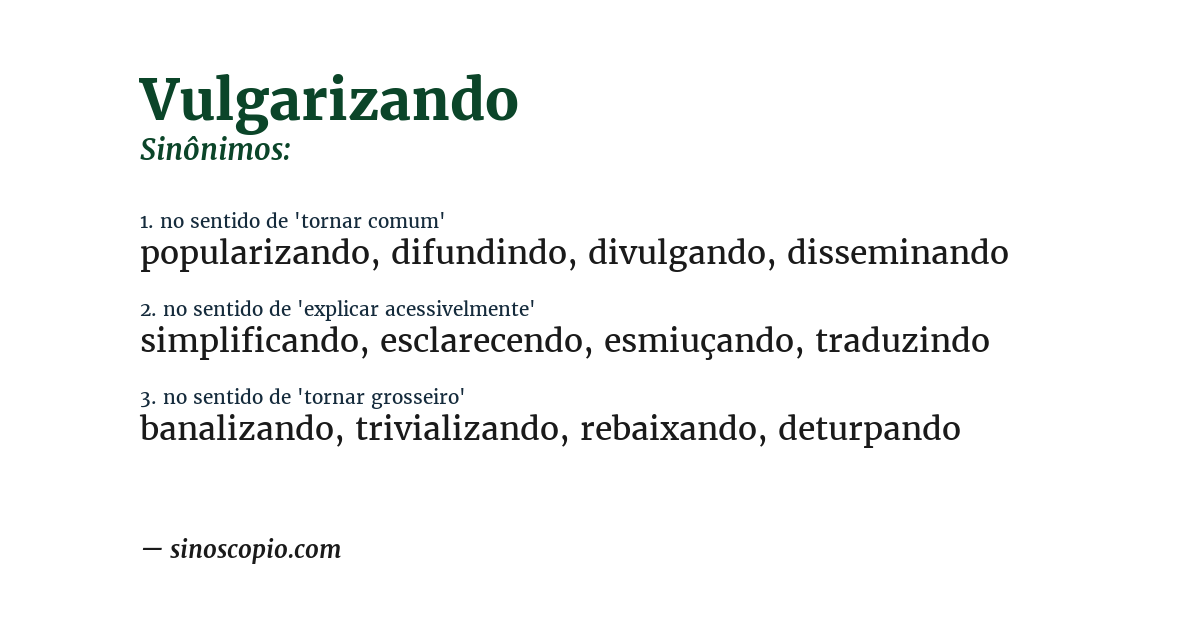 Sinônimo de vulgarizando