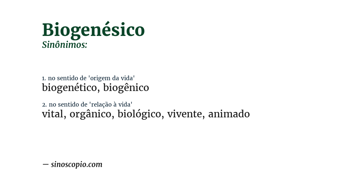 Sinônimo de biogenésico