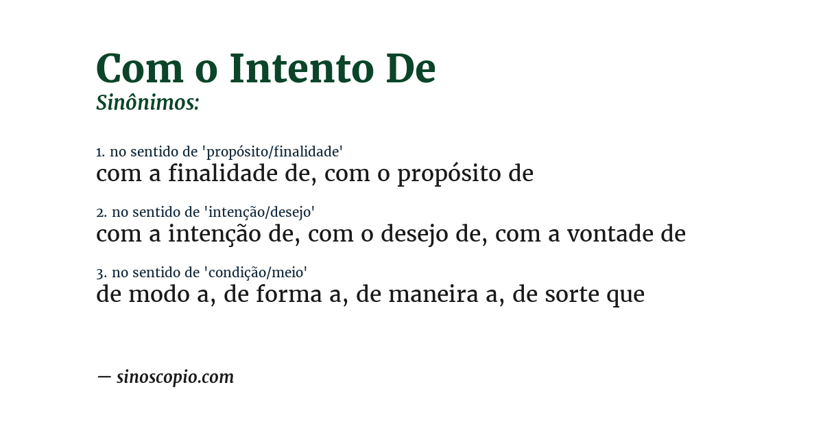 Sinônimo de com o intento de