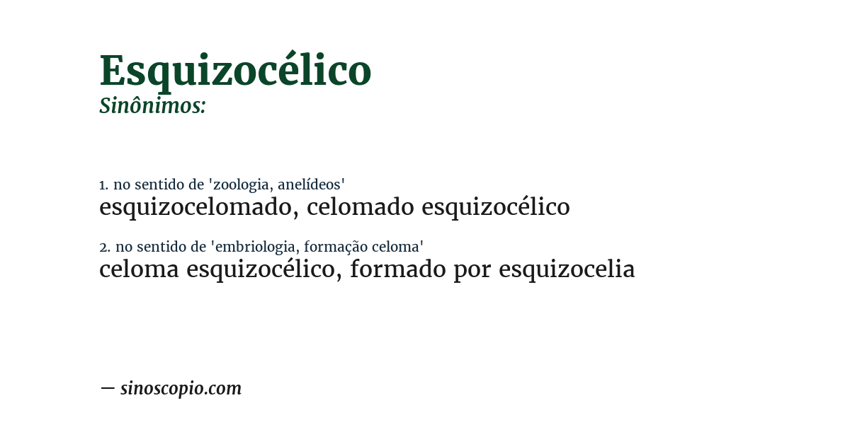 Sinônimo de esquizocélico