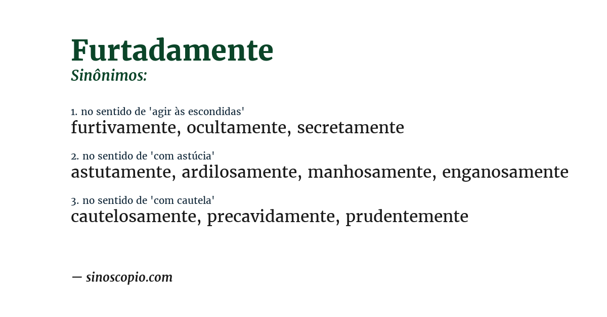 Sinônimo de furtadamente