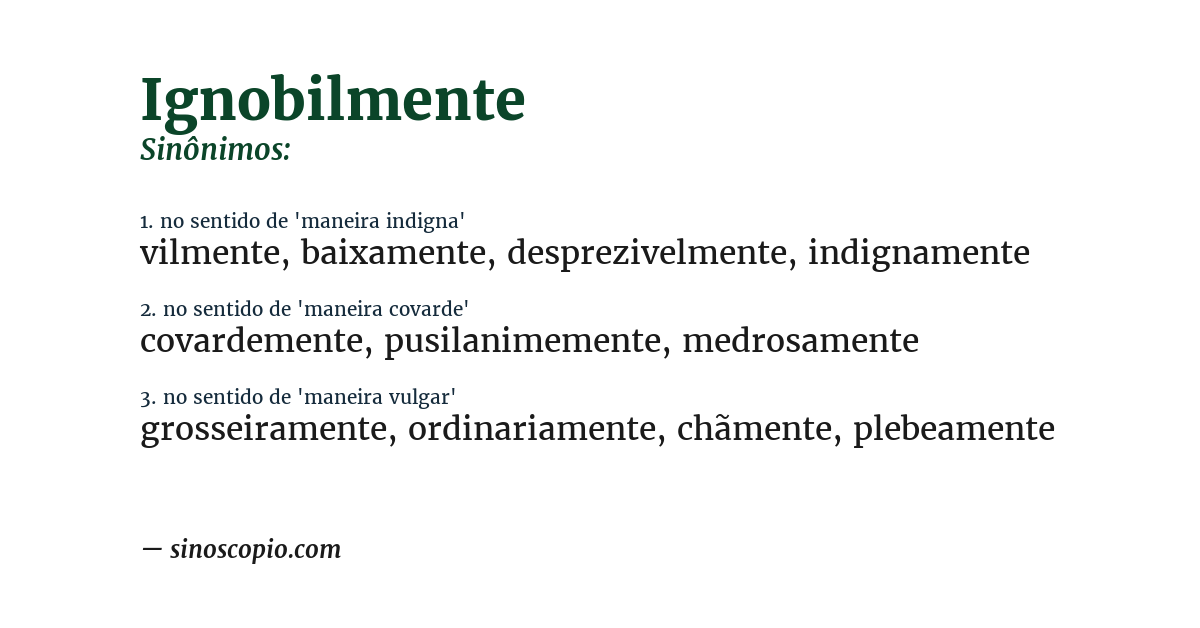 Sinônimo de ignobilmente