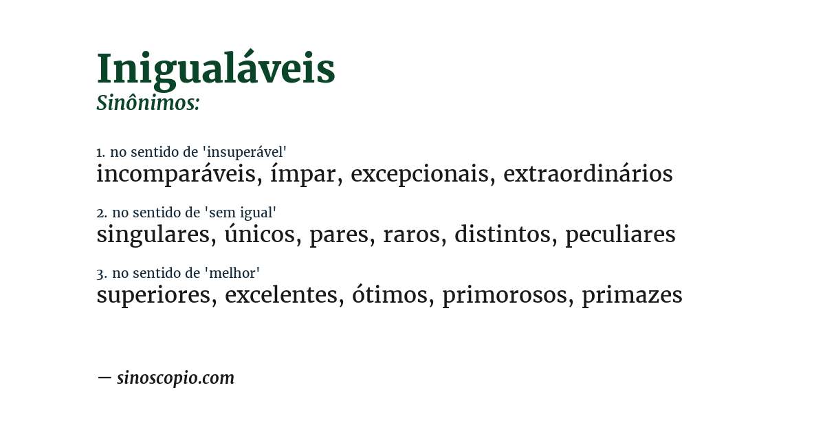 Sinônimo de inigualáveis
