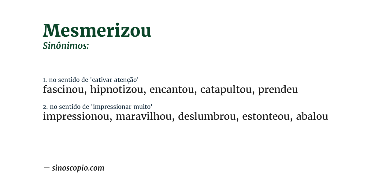 Sinônimo de mesmerizou