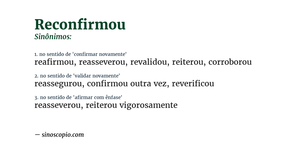 Sinônimo de reconfirmou