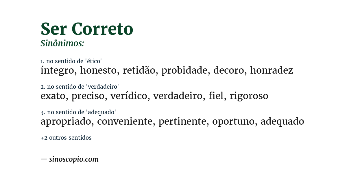 Sinônimo de ser correto