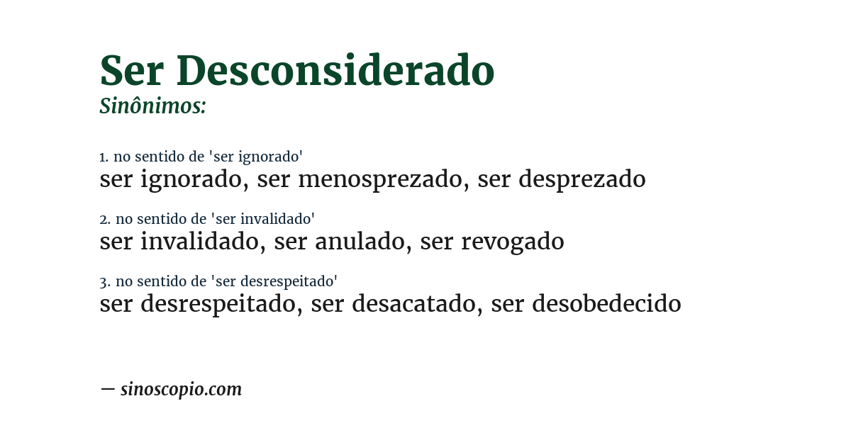 Sinônimo de ser desconsiderado
