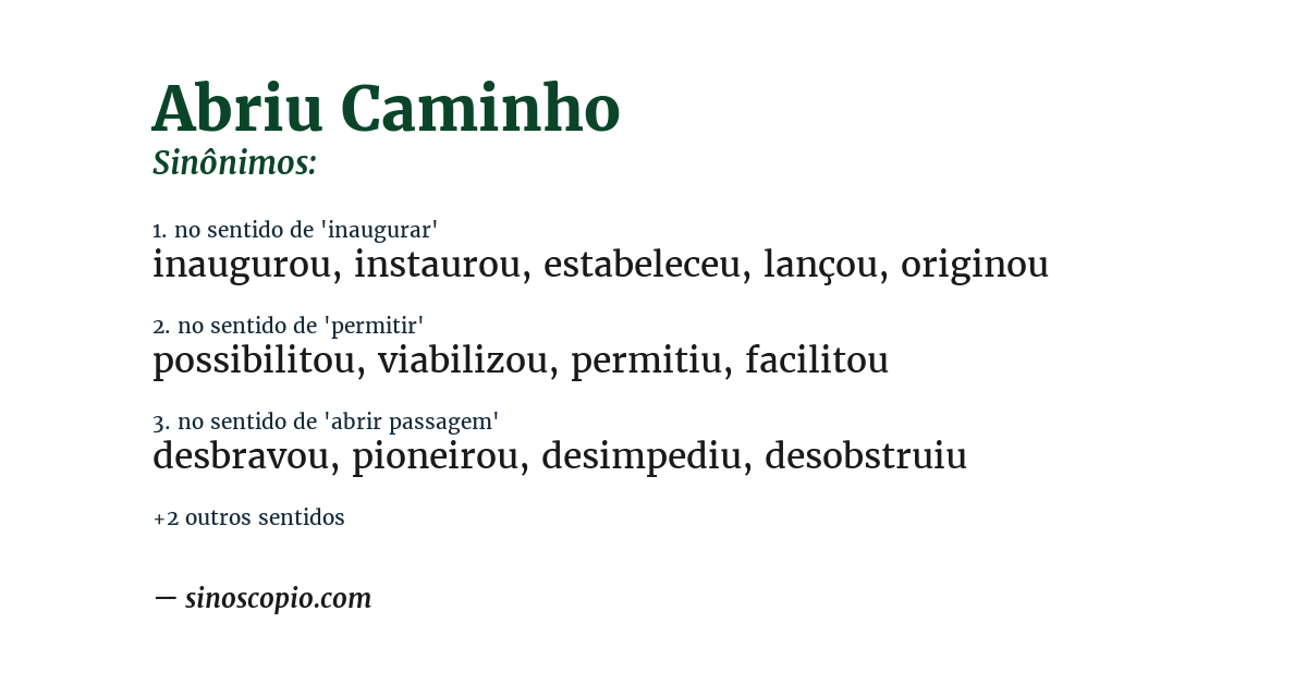 Sinônimo de abriu caminho