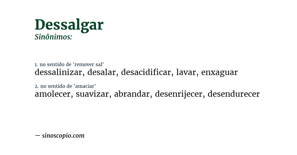 Sinônimo de dessalgar