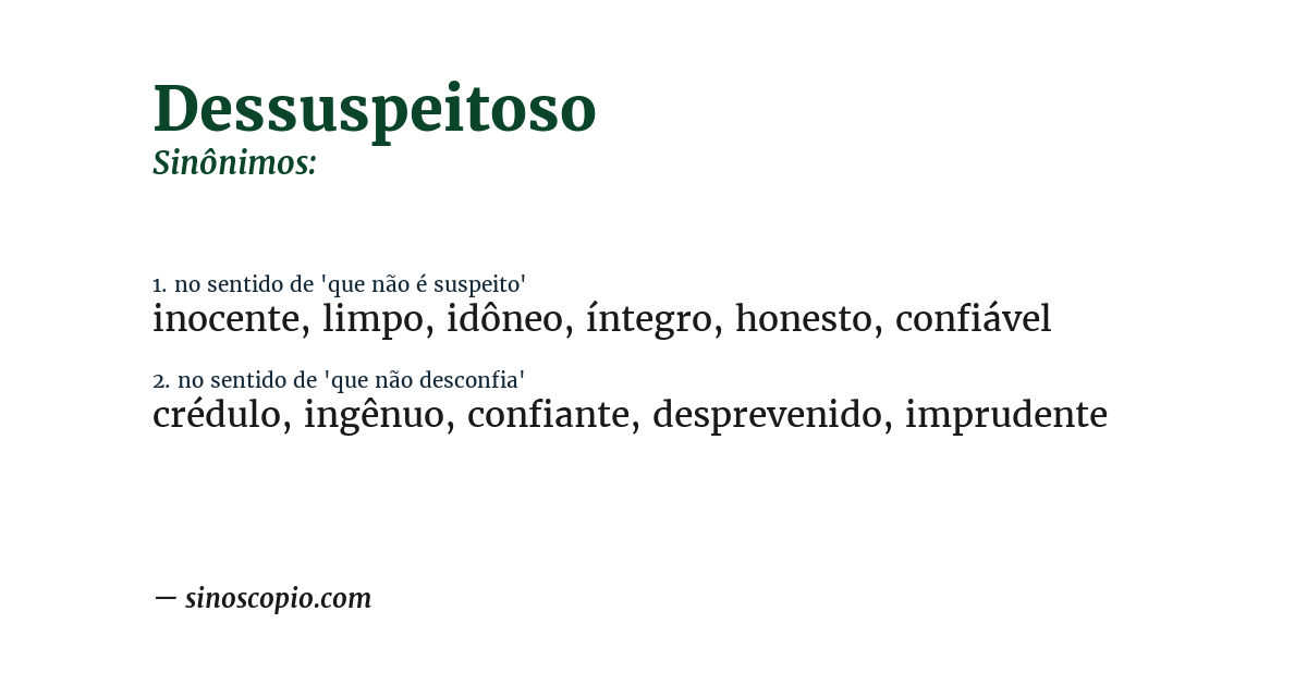 Sinônimo de dessuspeitoso