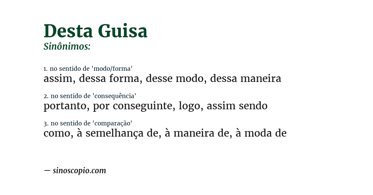 Sinônimo de desta guisa