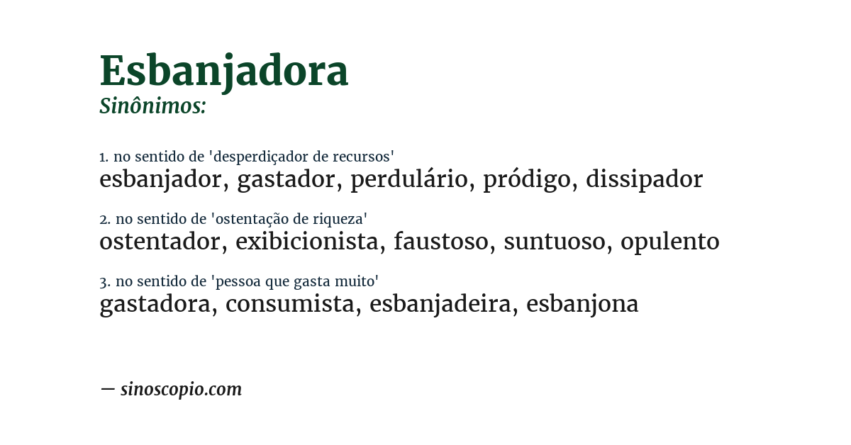 Sinônimo de esbanjadora