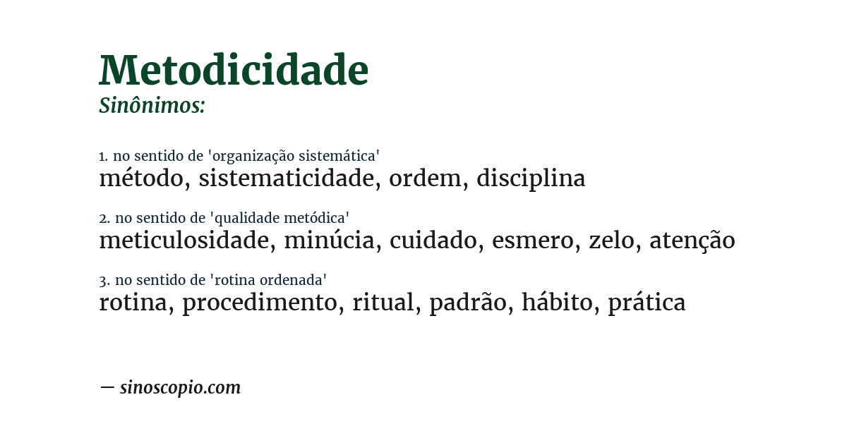 Sinônimo de metodicidade