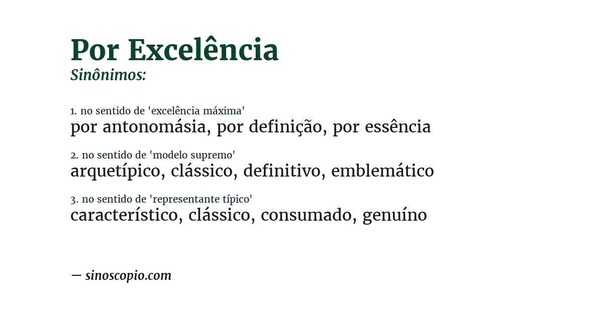 Sinônimo de por excelência