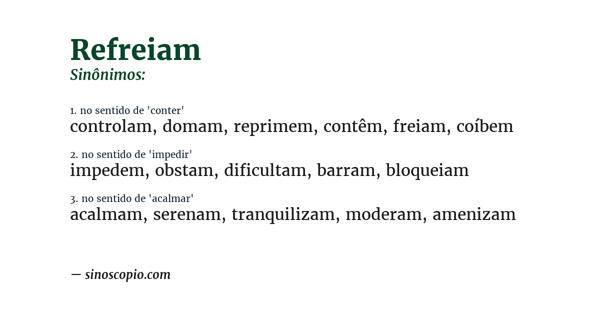 Sinônimo de refreiam