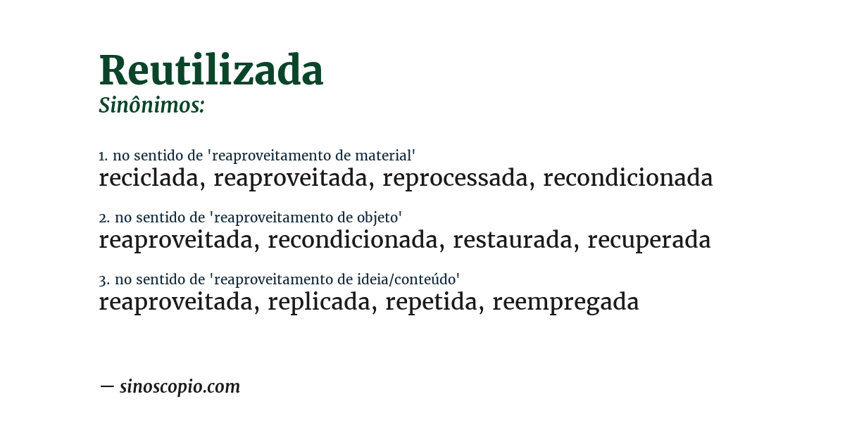Sinônimo de reutilizada