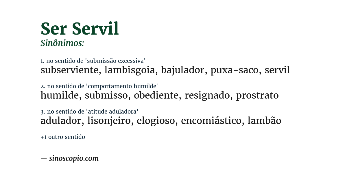 Sinônimo de ser servil