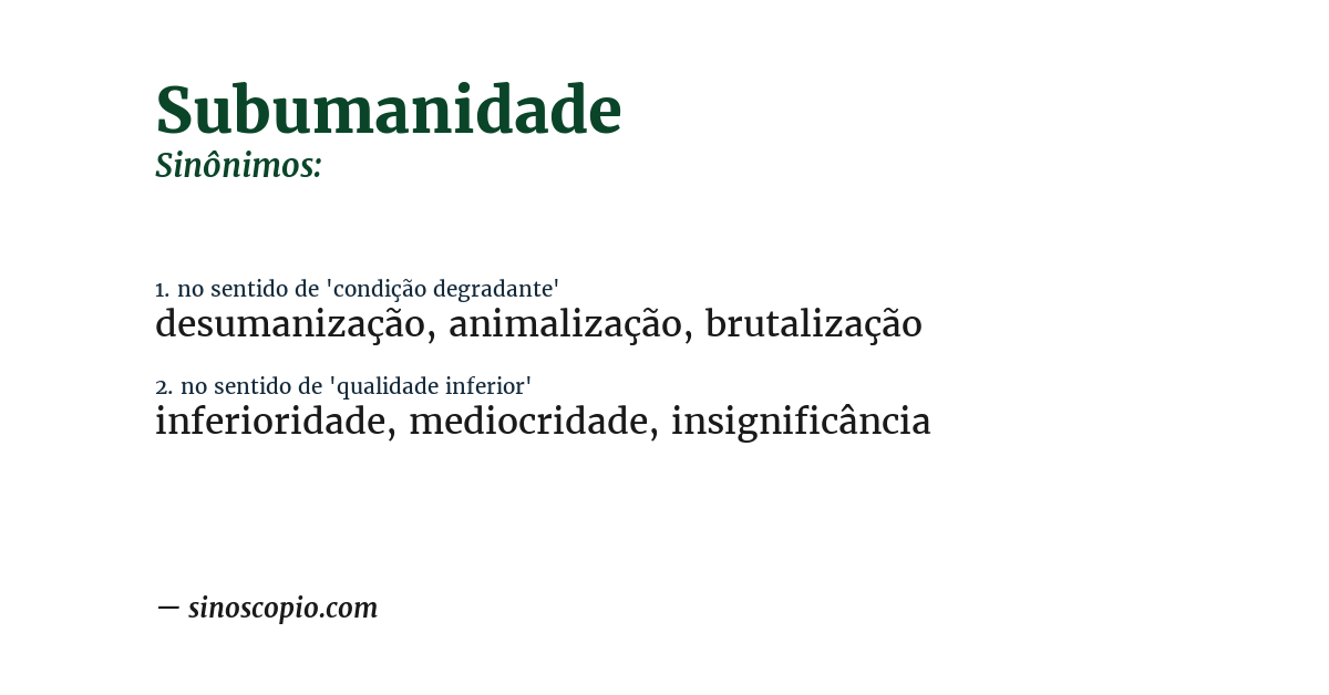 Sinônimo de subumanidade