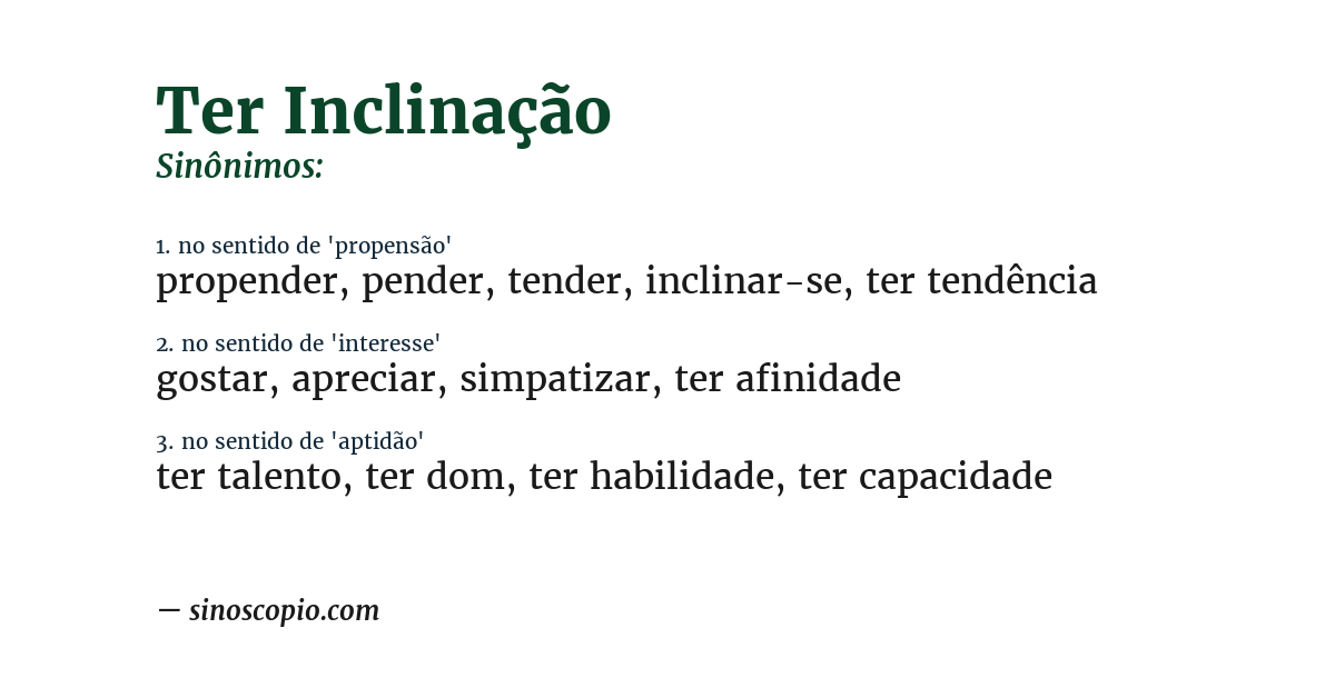 Sinônimo de ter inclinação