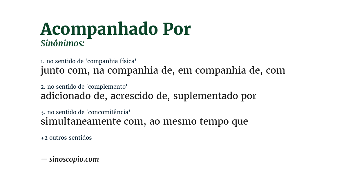 Sinônimo de acompanhado por