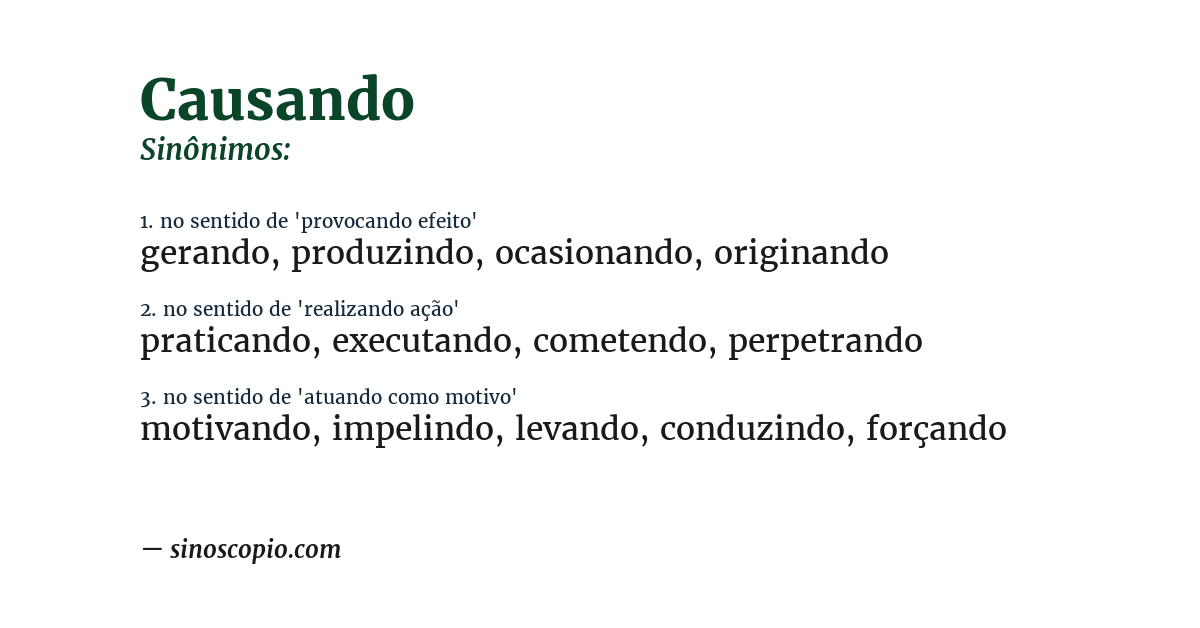 Sinônimo de causando