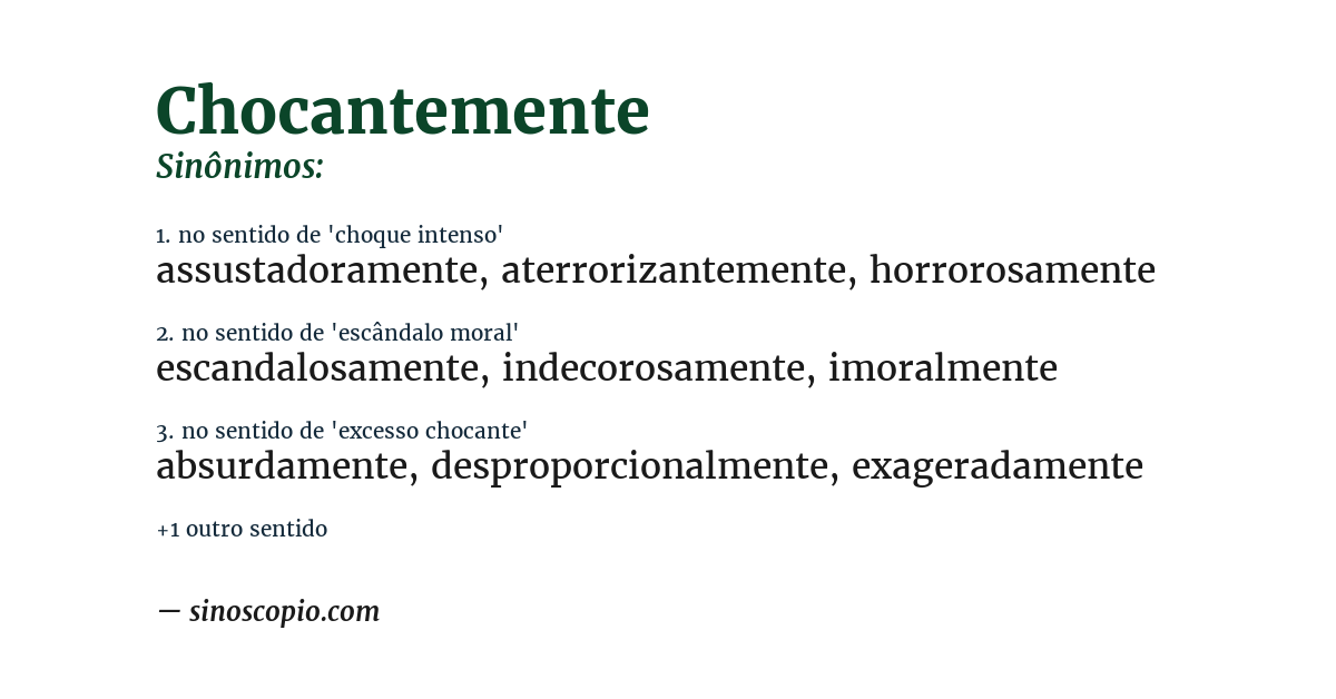 Sinônimo de chocantemente