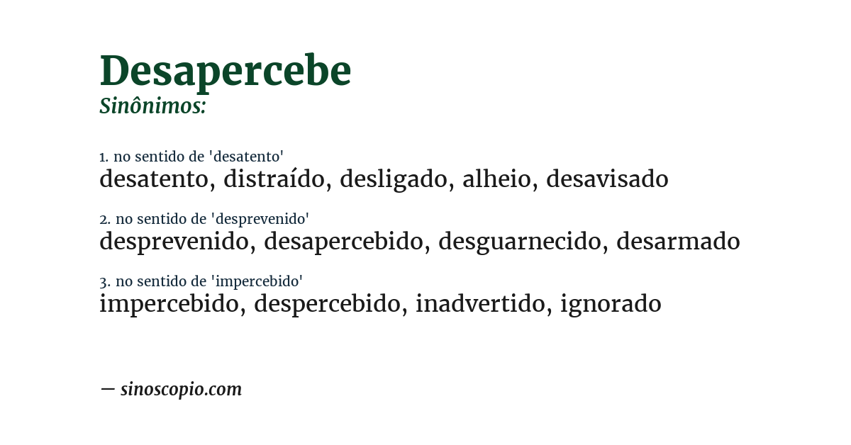 Sinônimo de desapercebe