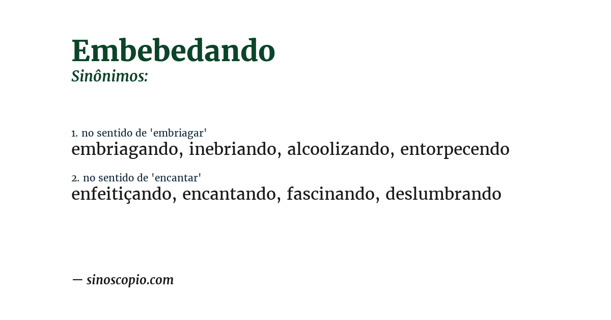 Sinônimo de embebedando