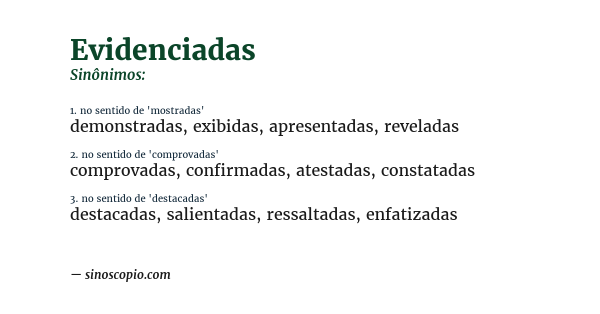 Sinônimo de evidenciadas