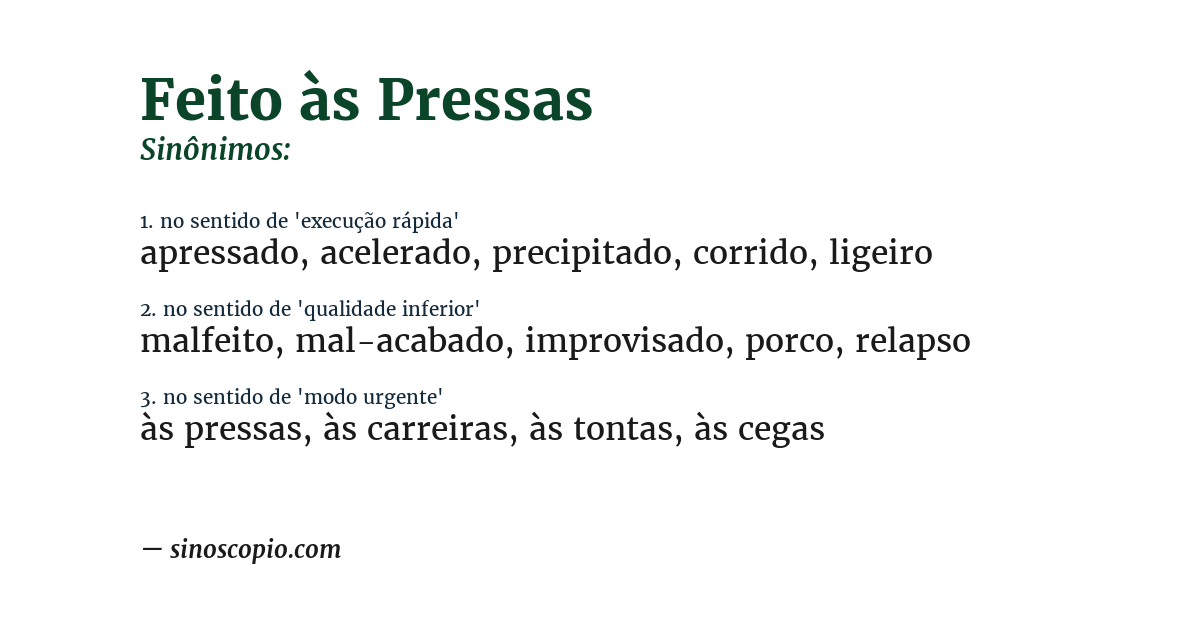 Sinônimo de feito às pressas