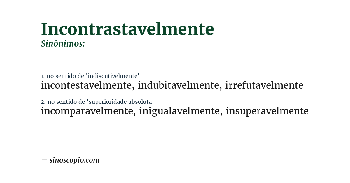 Sinônimo de incontrastavelmente