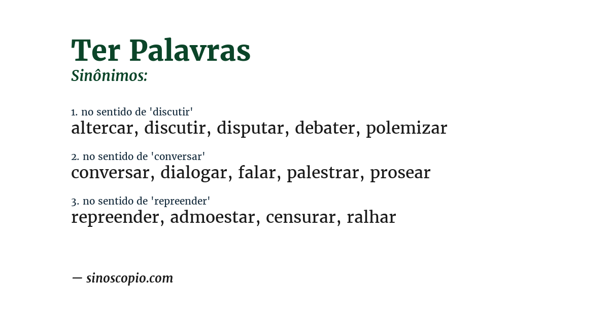 Sinônimo de ter palavras
