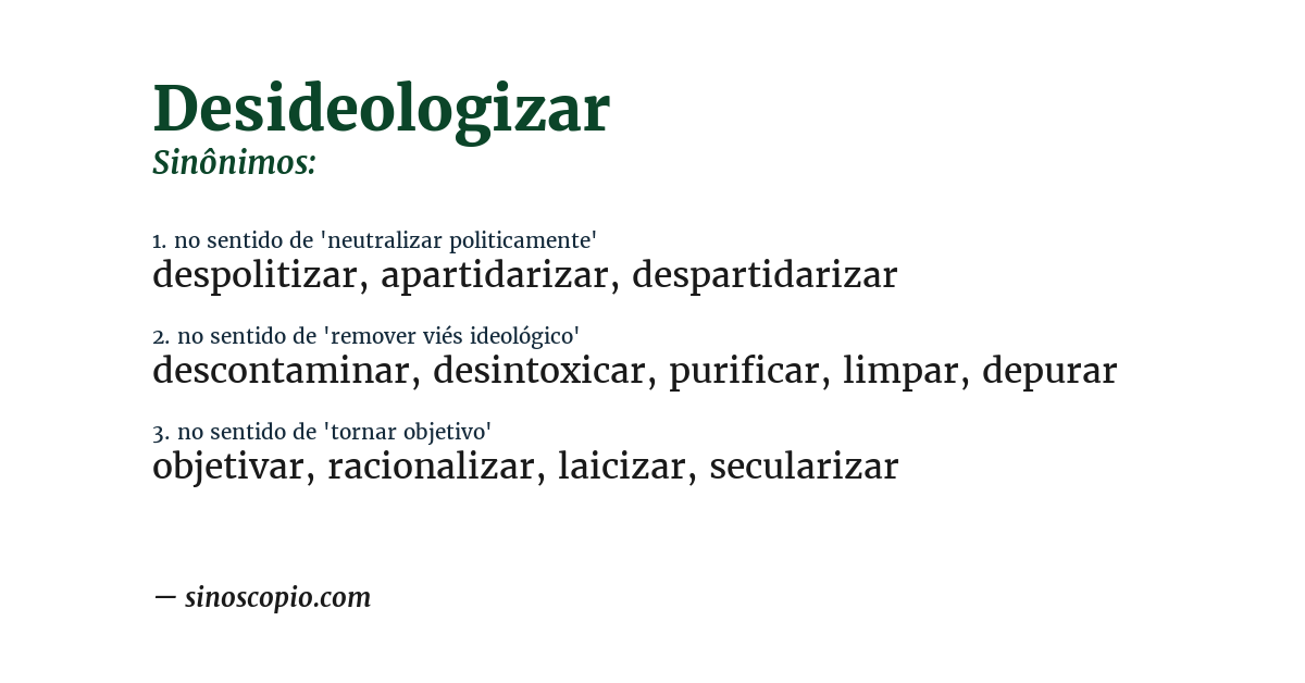 Sinônimo de desideologizar