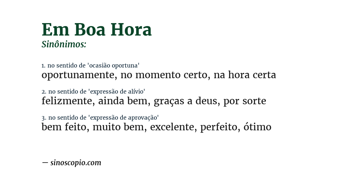Sinônimo de em boa hora