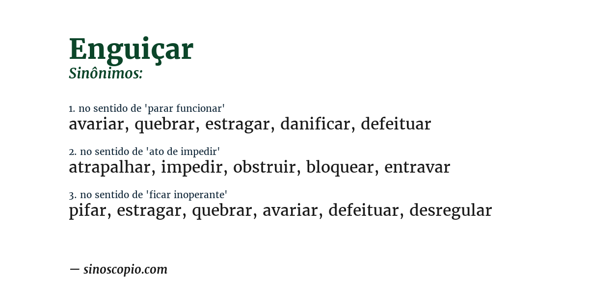 Sinônimo de enguiçar