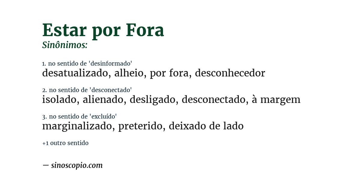 Sinônimo de estar por fora