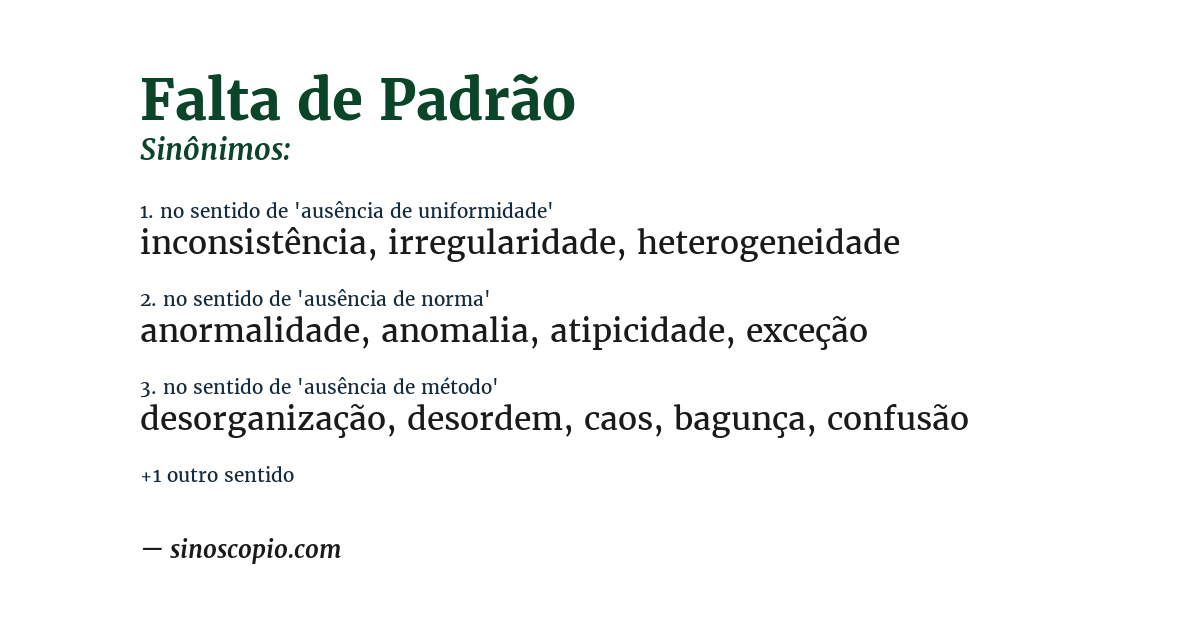 Sinônimo de falta de padrão