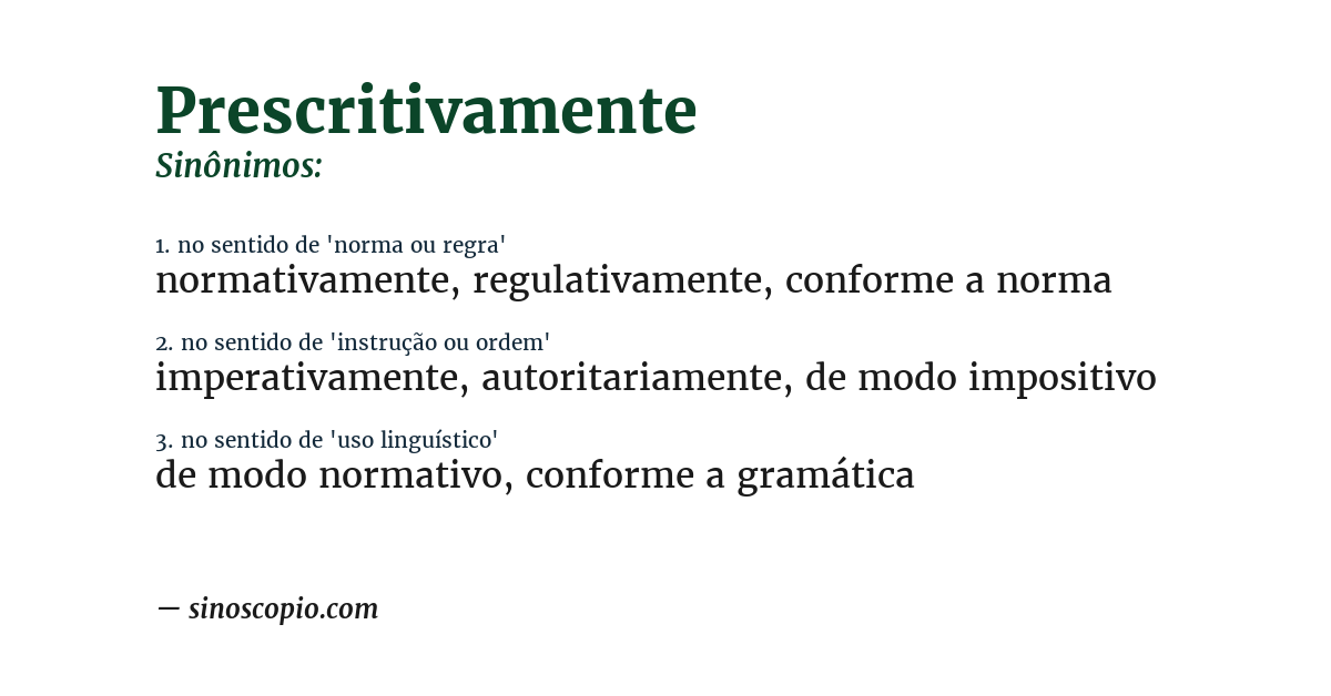 Sinônimo de prescritivamente