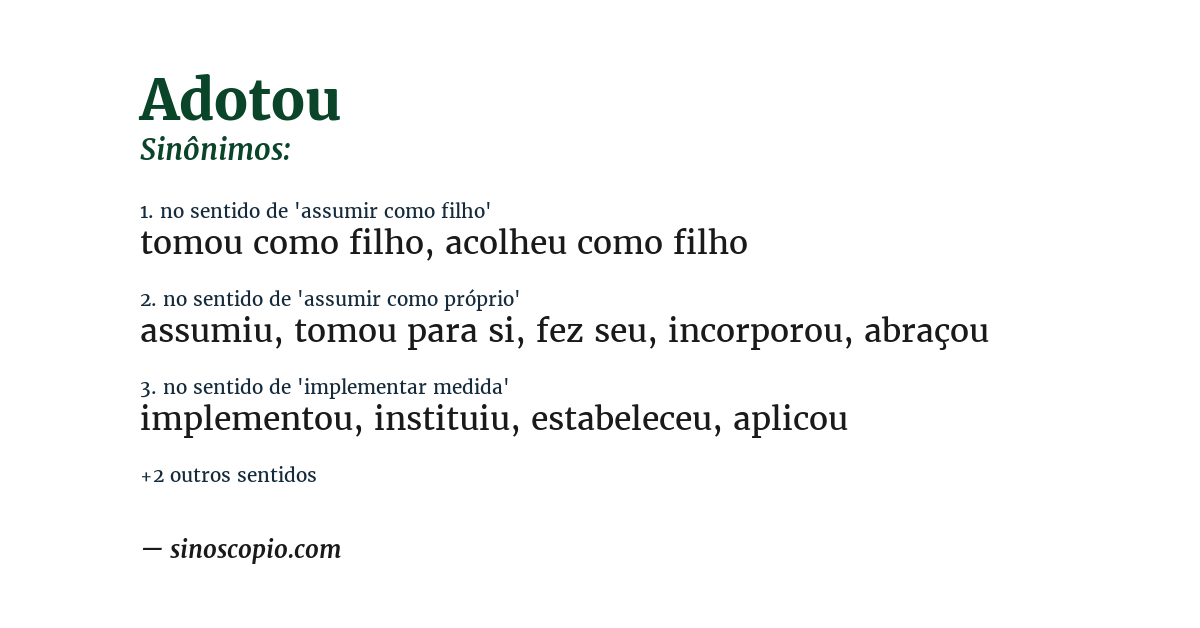 Sinônimo de adotou