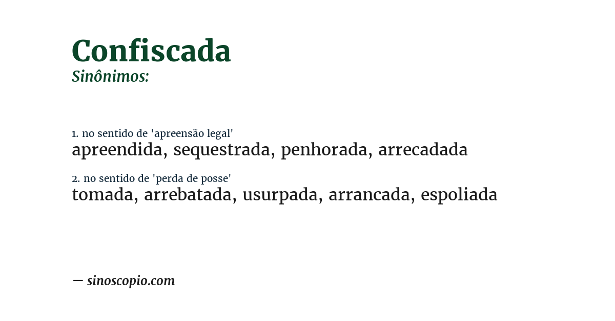 Sinônimo de confiscada