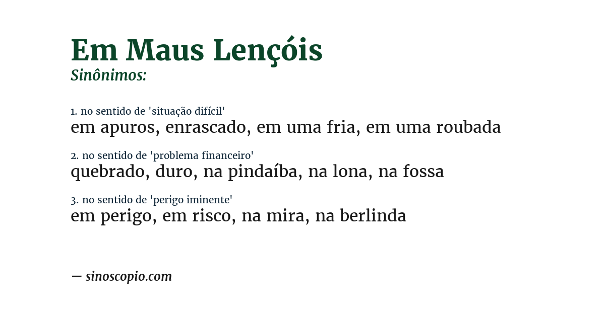 Sinônimo de em maus lençóis