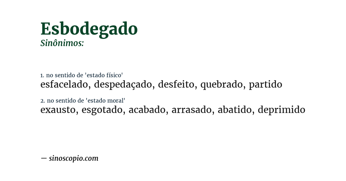 Sinônimo de esbodegado