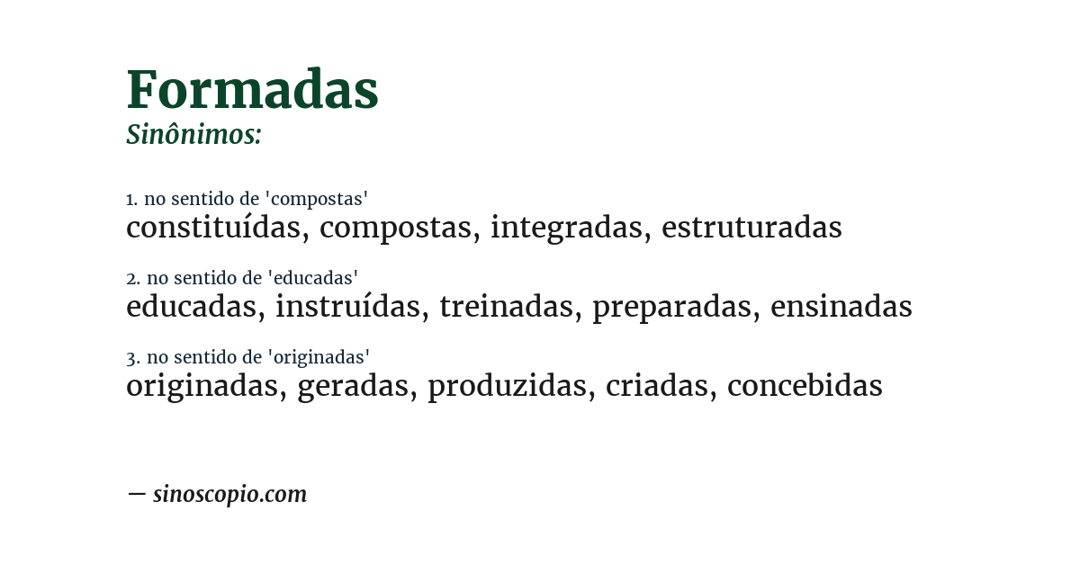 Sinônimo de formadas