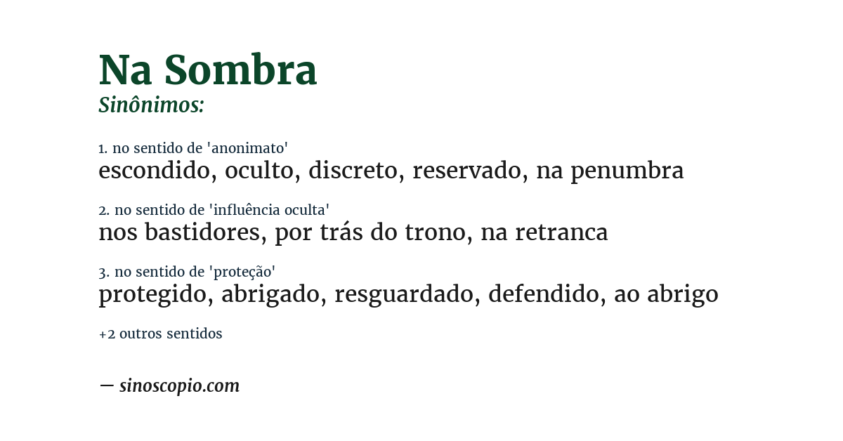 Sinônimo de na sombra