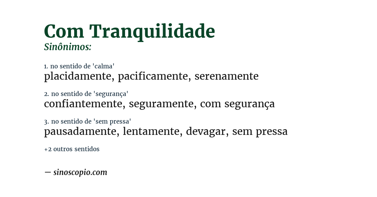Sinônimo de com tranquilidade