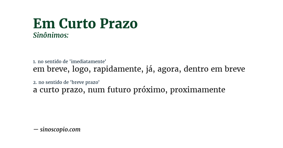 Sinônimo de em curto prazo