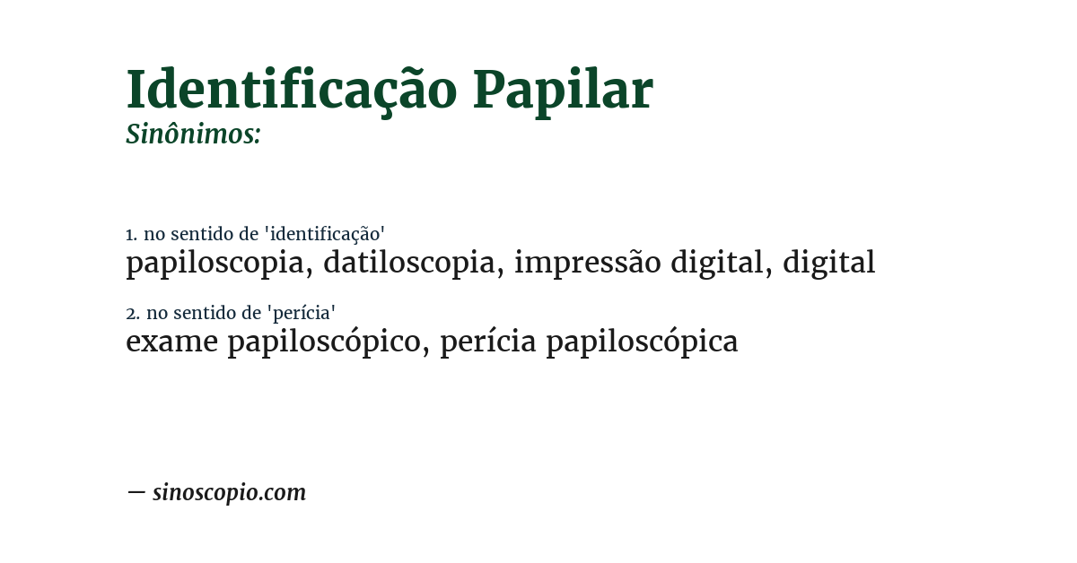 Sinônimo de identificação papilar