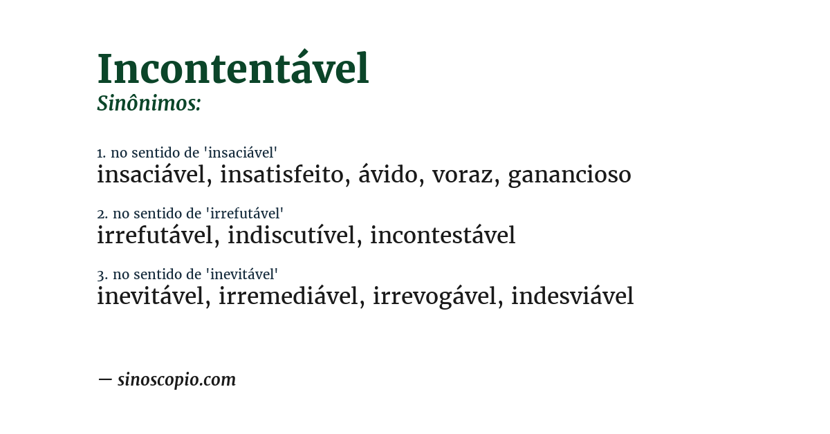 Sinônimo de incontentável