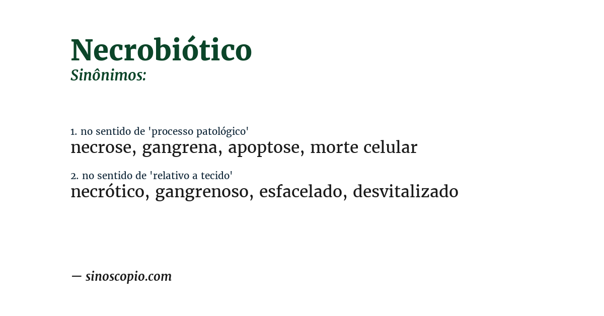 Sinônimo de necrobiótico